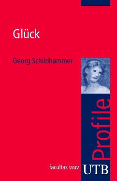 Glück (eBook, PDF) - Schildhammer, Georg