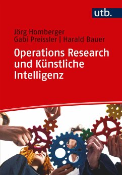 Operations Research und Künstliche Intelligenz (eBook, PDF) - Homberger, Jörg; Preissler, Gabi; Bauer, Harald