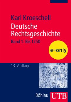 Deutsche Rechtsgeschichte, Bd. 1 (eBook, PDF) - Kroeschell, Karl