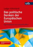 Das politische Denken der Europäischen Union (eBook, PDF)