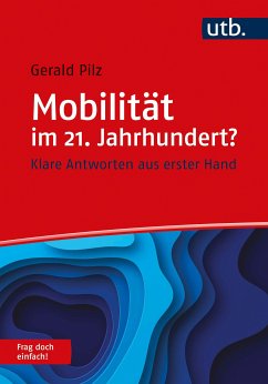 Mobilität im 21. Jahrhundert? Frag doch einfach! (eBook, PDF) - Pilz, Gerald
