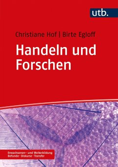 Handeln und Forschen (eBook, PDF) - Hof, Christiane; Egloff, Birte