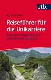 Reiseführer für die Unikarriere (eBook, PDF)