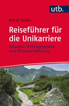 Reiseführer für die Unikarriere (eBook, PDF) - Kaiser, Astrid