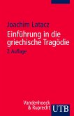 Einführung in die griechische Tragödie (eBook, PDF)