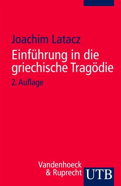 Einführung in die griechische Tragödie (eBook, PDF) - Latacz, Joachim