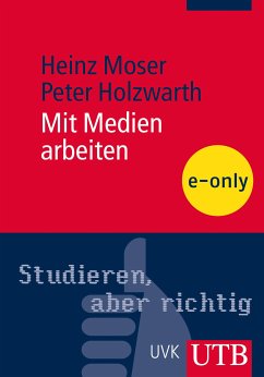 Mit Medien arbeiten (eBook, PDF) - Holzwarth, Peter; Moser, Heinz