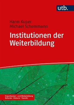 Institutionen der Weiterbildung (eBook, PDF) - Kuper, Harm; Schemmann, Michael