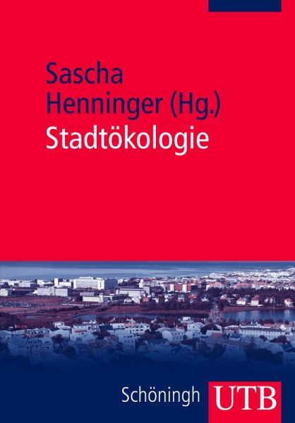 Stadtökologie (eBook, PDF) Stadtökologie (eBook, PDF)