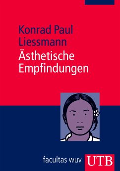 Ästhetische Empfindungen (eBook, PDF) - Liessmann, Konrad Paul