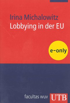 Lobbying in der EU (eBook, PDF) - Michalowitz, Irina