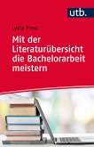 Mit der Literaturübersicht die Bachelorarbeit meistern (eBook, PDF)