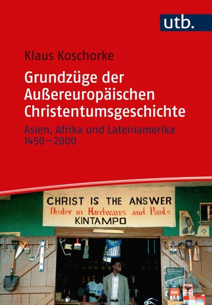 Grundzüge der Außereuropäischen Christentumsgeschichte (eBook, PDF) Grundzüge der Außereuropäischen Christentumsgeschichte (eBook, PDF)