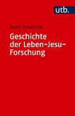 Geschichte der Leben-Jesu-Forschung (eBook, PDF)