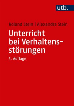 Unterricht bei Verhaltensstörungen (eBook, PDF) - Stein, Roland; Stein, Alexandra