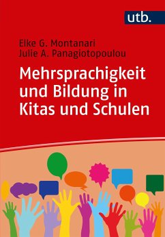 Mehrsprachigkeit und Bildung in Kitas und Schulen (eBook, PDF) - Montanari, Elke; Panagiotopoulou, Julie A.