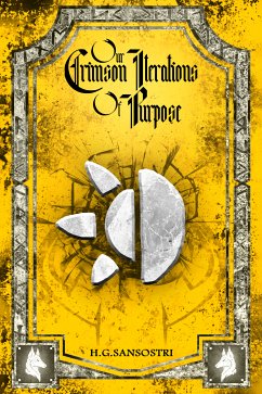 Our Crimson Iterations of Purpose (eBook, ePUB) - Sansostri, H.G.