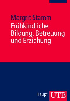 Frühkindliche Bildung, Betreuung und Erziehung (eBook, PDF) - Stamm, Margrit