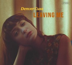 Leaving Me (+ Poster) - Cuss,Denver