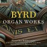 Byrd: Organ Works - Bild 1