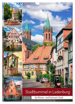 Stadtbummel in Ladenburg - Die Römer- und Fachwerk-Stadt (Wandkalender 2025 DIN A3 hoch), CALVENDO Monatskalender