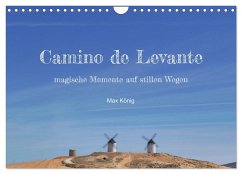 Camino Levante - magische Momente auf stillen Wegen (Wandkalender 2025 DIN A4 quer), CALVENDO Monatskalender