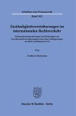 Zuständigkeitsvereinbarungen im internationalen Rechtsverkehr