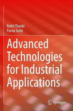 Advanced Technologies for Industrial Applications - Joshi, Purva; Thanki, Rohit