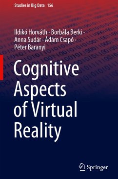 Cognitive Aspects of Virtual Reality - Horváth, Ildikó;Berki, Borbála;Sudár, Anna