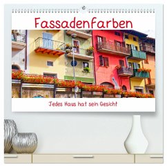 Fassadenfarben, jedes Haus hat sein Gesicht. (hochwertiger Premium Wandkalender 2025 DIN A2 quer), Kunstdruck in Hochglanz