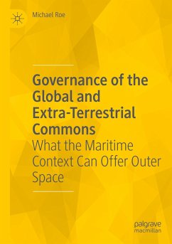 Governance of the Global and Extra-Terrestrial Commons - Roe, Michael