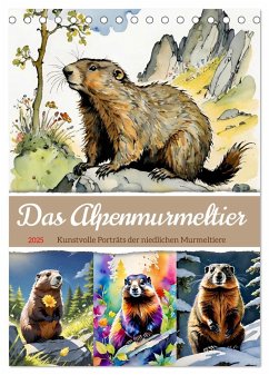 Das Alpenmurmeltier (Tischkalender 2025 DIN A5 hoch), CALVENDO Monatskalender