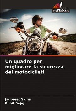 Un quadro per migliorare la sicurezza dei motociclisti - Sidhu, Jagpreet;Bajaj, Rohit