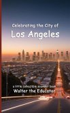Celebrating the City of Los Angeles