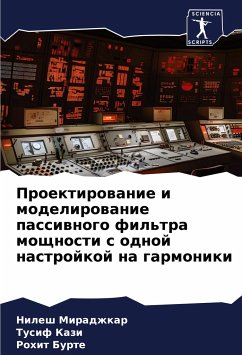 Proektirowanie i modelirowanie passiwnogo fil'tra moschnosti s odnoj nastrojkoj na garmoniki - Miradzhkar, Nilesh;Kazi, Tusif;Burte, Rohit
