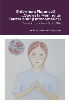 Enfermera Florence®, ¿Qué es la Meningitis Bacteriana? (Latinoamérica) - Dow, Michael