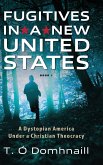 Fugitives in a New United States