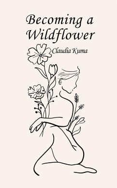 Becoming a Wildflower - Kuma, Claudia