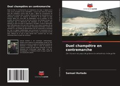 Duel champêtre en contremarche - Hurtado, Samuel