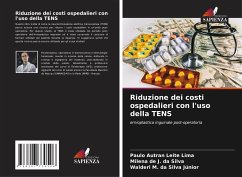 Riduzione dei costi ospedalieri con l'uso della TENS - Leite Lima, Paulo Autran;da Silva, Milena de J.;Silva Júnior, Walderi M. da