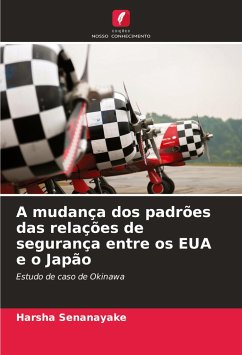 A mudança dos padrões das relações de segurança entre os EUA e o Japão - Senanayake, Harsha