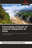 Converging analyses of cultural integration at Unila