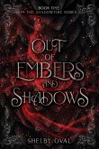 Out of Embers and Shadows