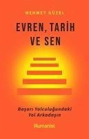 Evren, Tarih ve Sen - Güzel, Mehmet