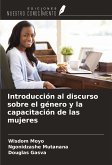 Introducción al discurso sobre el género y la capacitación de las mujeres