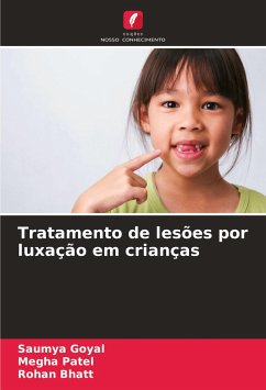 Tratamento de lesões por luxação em crianças - Goyal, Saumya;Patel, Megha;Bhatt, Rohan