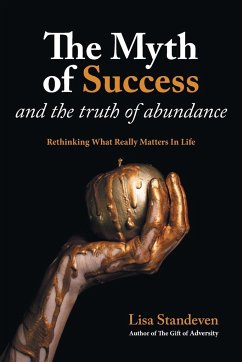 The Myth of Success and the Truth of Abundance