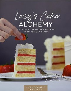 Lucy`s Cake Alchemy - Solarte Scheidiger, Jocelyn