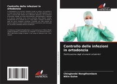 Controllo delle infezioni in ortodonzia - Nongthombam, Chinglembi;Gulve, Nitin