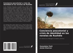 Conciencia poscolonial y crisis de identidad en las novelas de Rushdie - Patil, Kamalakar; Khairnar, Ashok